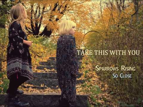 Sparrows Rising - Take This With You