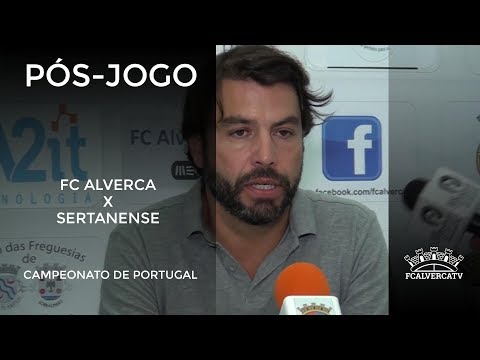 FC Alverca vs Sertanense - Reações ao jogo