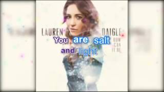 Lauren Daigle Salt &amp; Light with lyrics