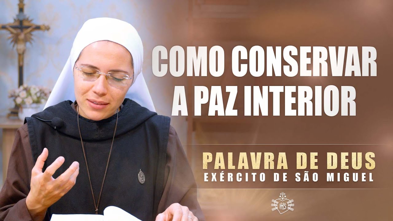 Como conservar a paz interior (Mt 6,24-34) Palavra de Deus #322  | 18/06 | Instituto Hesed