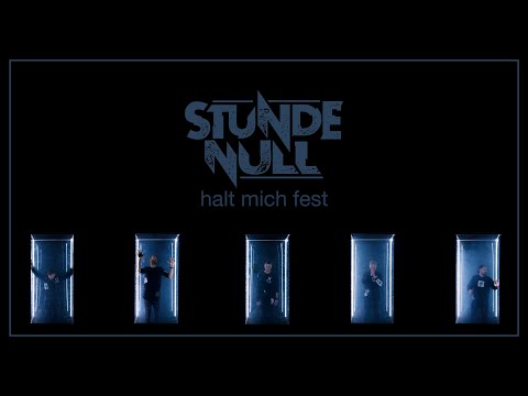 Stunde Null - halt mich fest (Offizielles Video)
