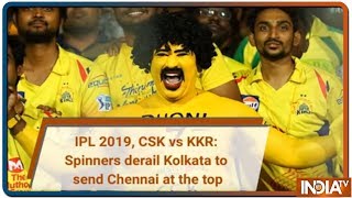 IPL 2019, CSK Vs KKR: Spinners Derail Kolkata To Send Chennai At The Top