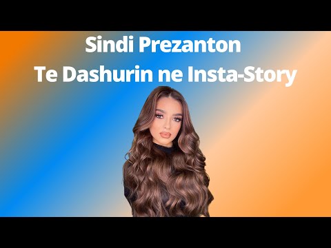 Sindi prezanton te dashurin ne insta-story...