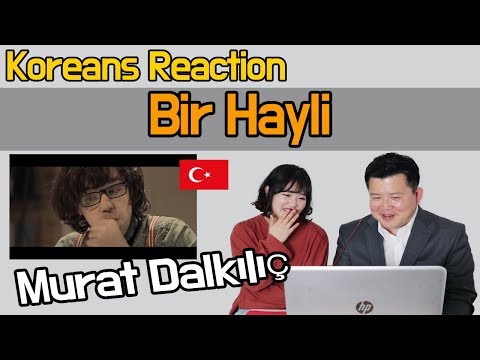 Murat Dalkılıç - Bir Hayli Reaction [Koreans Hoon & Cormie] / Hoontamin