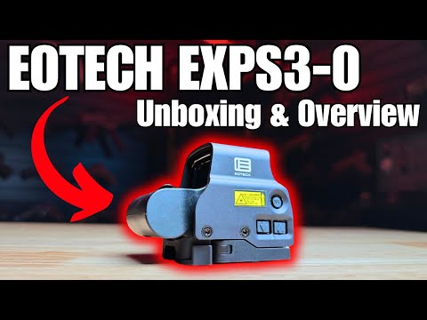 Unboxing the Eotech EXPS3-0 – The Ultimate Holographic Sight?