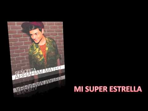 Abraham Mateo - Mi Super Estrella   (Lyric video)