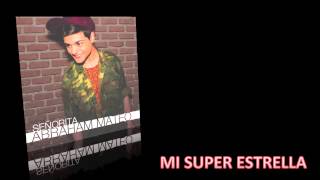 Abraham Mateo - Mi Super Estrella   (Lyric video)