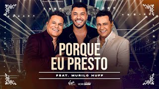 Download lagu João Neto e Frederico part. Murilo Huff - Porque Eu Presto (DVD 25 ANOS - AO VIVO) mp3 Download lagu João Neto e Frederico part. Murilo Huff - Porque Eu Presto (DVD 25 ANOS - AO VIVO) mp3