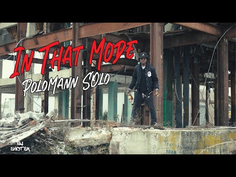 PoloMann Solo - In That Mode [Official Music Video]