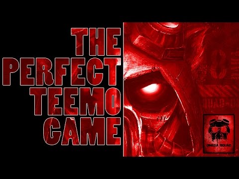 Teemo Perfect Game Highlights