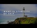 Ship Stability Video 1 What Is Stability Of Ship Capt S S Chaudhari