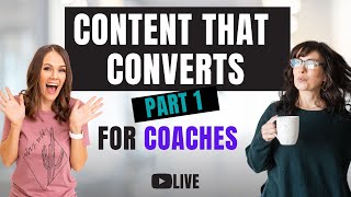 Content that Converts - Part 1: 5 Tips for Online Coaches