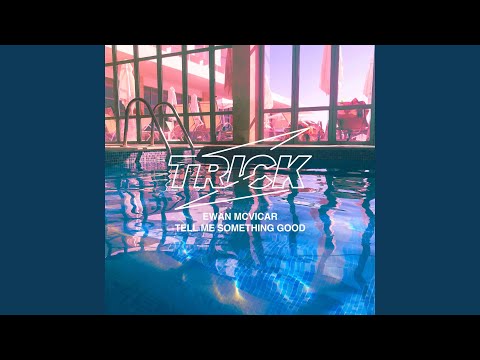 Tell Me Something Good