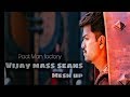 Thalapthy Vijay Mesh Up Paat Man Factory Prasanth Manoharan