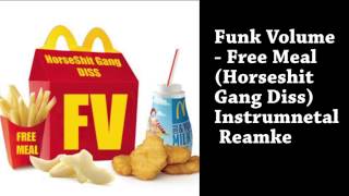 Funk Volume - Free Meal (Horseshit Gang Diss) Instrumental Remake