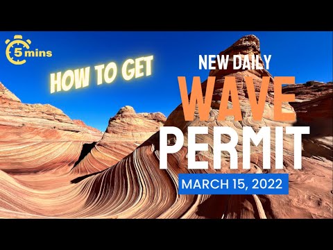 The Wave Hiking Lottery 2022 in 5 Minutes: How To Do New Daily Permitting Process  3/15/22