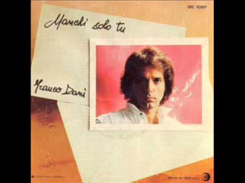 Franco Dani - Manchi Solo Tu 1983