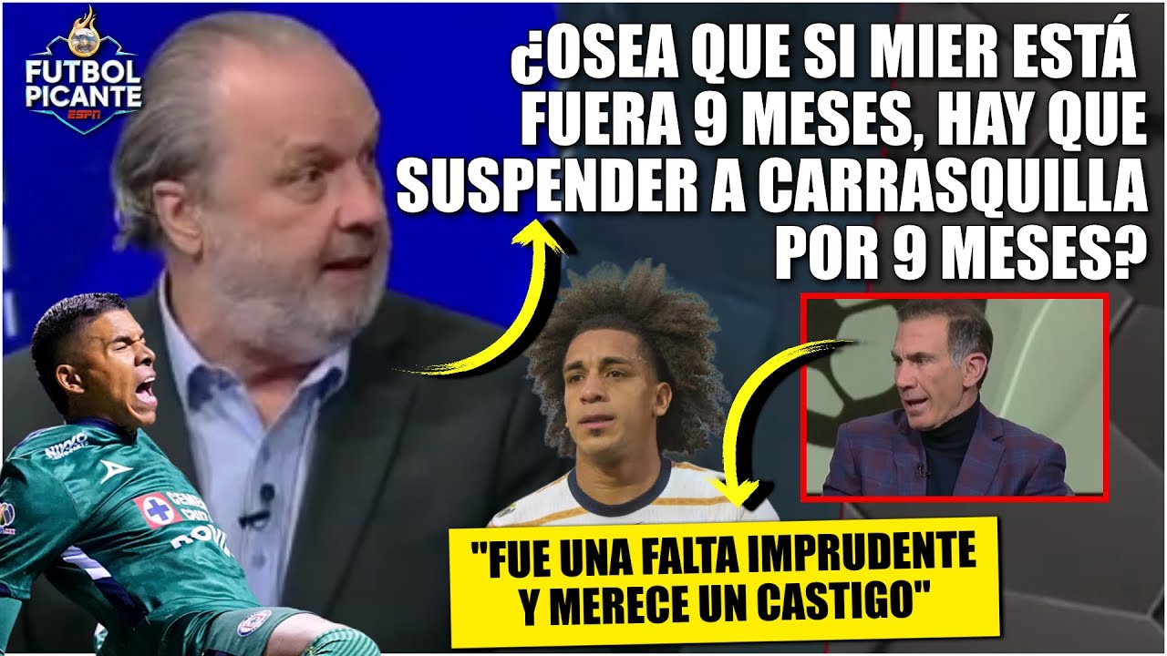 Sería EXAGERADO SUSPENDER a Carrasquilla por el tiempo que este FUERA Kevin Mier | Futbol Picante
