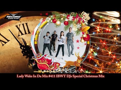 Lady Waks In Da Mix #411 [28-12-2016] IBWT DJs Special Christmas Mix