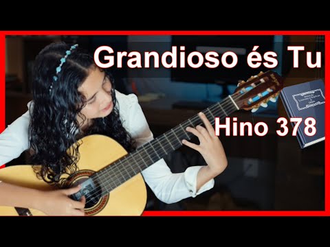 Hino 378 Grandioso és Tu Hinário 5 Violão CCB Congregação Cristã no Brasil