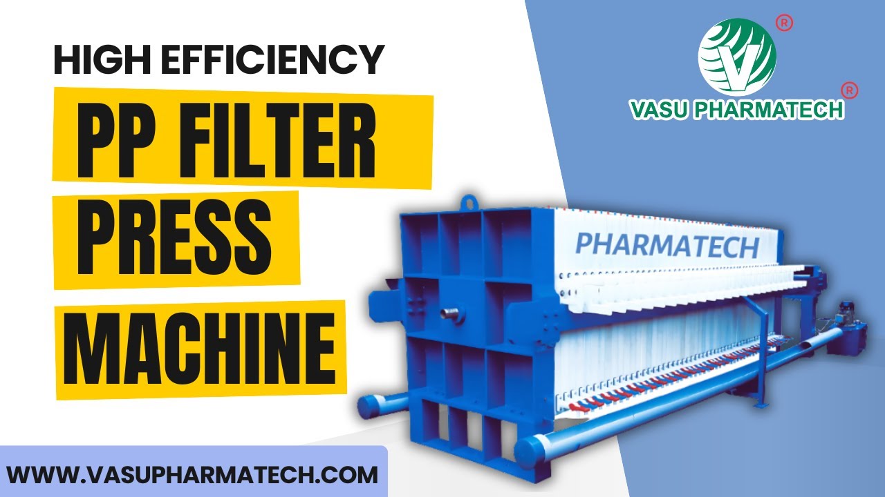 PP Filter Press for Wastewater Treatment | Industrial Filtration System | Vasu Pharmatech