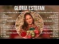 Gloria Estefan 2023 MIX Top 10 Best Songs Greatest Hits Full Album