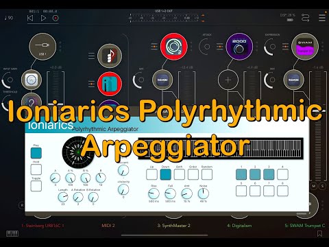 IONIARICS Polyrhythmic Arpeggiator - Full AUM Session Tutorial - Everything You Need To Know