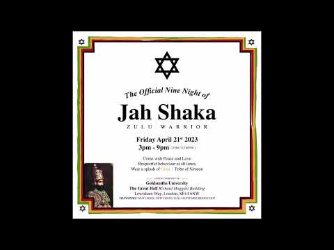 JAH SHAKA OFFICIAL NINE NIGHT FRIDAY APRIL 21ST @ 3PM - 9PM