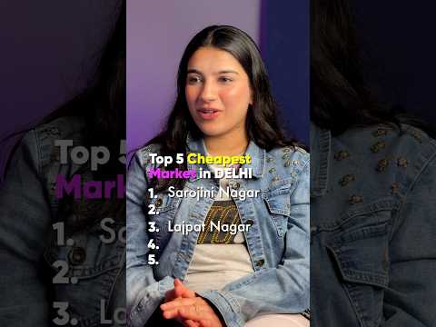 Top5 #Cheapest #Delhi Markets #gethypd #indianfashion #hypd