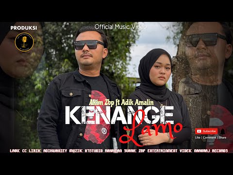 KENANGE LAMO - Akimzbp & AdikAmaline