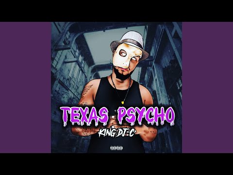 Texas Psycho Freestyle (feat. DJ Bad Boy)