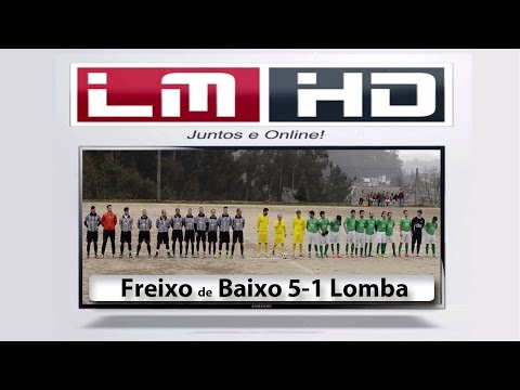 Freixo de Baixo 5-1 Lomba - Resumo