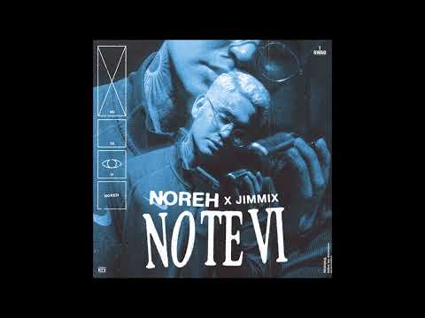 Noreh & Jimmix - "NOTEVI" OFFICIAL VERSION