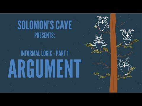 What is an Argument? – Informal Logic part 1