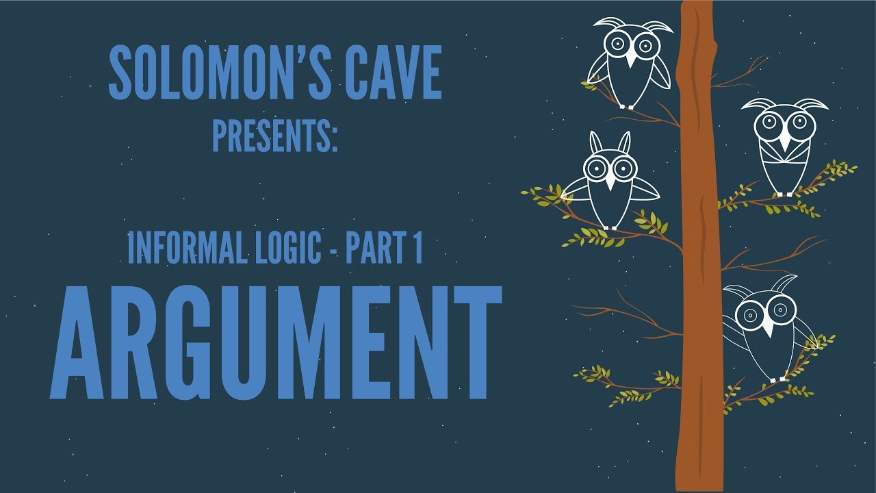 What is an Argument? – Informal Logic part 1