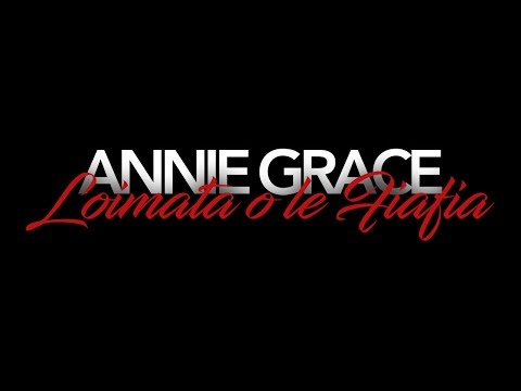 Annie Grace - Loimata O Le Fiafia (Official Music Video)