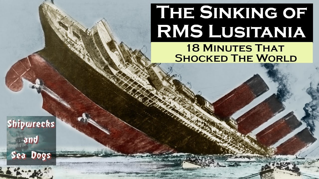 The Sinking of RMS Lusitania - Part 2