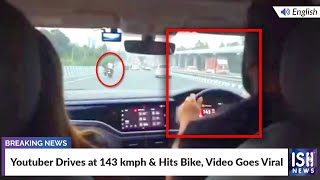 Youtuber Drives at 143 kmph & Hits Bike, Video Goes Viral