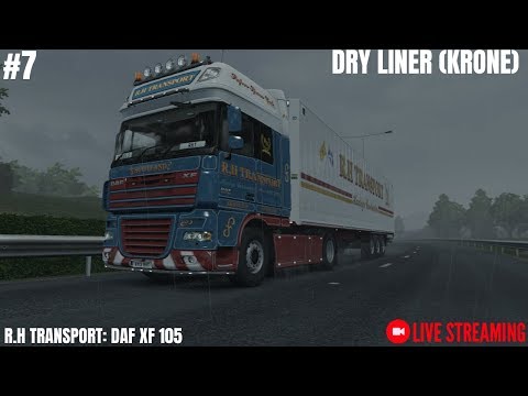 {LIVE} - Euro Truck Simulator 2 - [ETS2] - DAF XF 105 - R.H Transport - #7