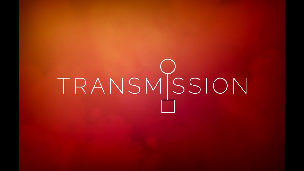 Transmission : Connect to Communicate - YouTube