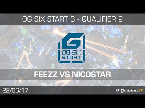 FeeZz vs NicoStar - OG6 Start 3 - Qualifier 2 - Starcraft 2