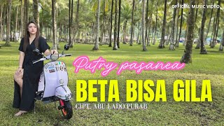 Download lagu BETA BISA GILA - Putry Pasanea mp3