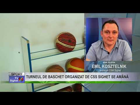 stire 12  sport  TURNEUL DE BASCHET ORGANIZAT DE CSS SIGHET SE AMÂNĂ