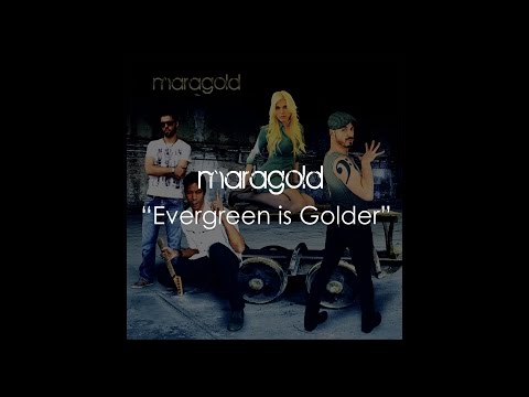 Maragold - Evergreen is Golder (Official Lyric Video)