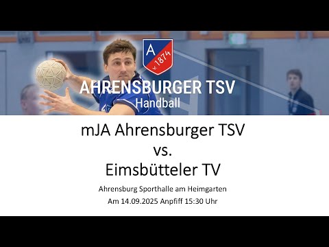 Handball OL mJA Ahrensburger TSV vs. Eimsbütteler TV am 14.09.2025 15:30 Uhr