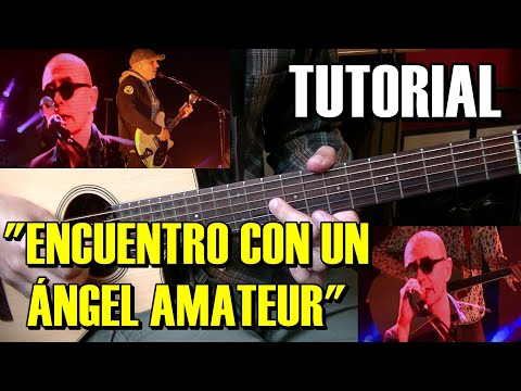 COMO TOCAR "Encuentro con un ángel amateur" de Indio Solari y LFDAA en Guitarra Tutorial Completo