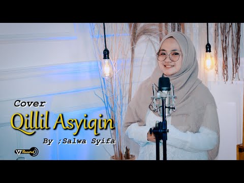 Qillil Asyiqin Cover By Salwa Syifa