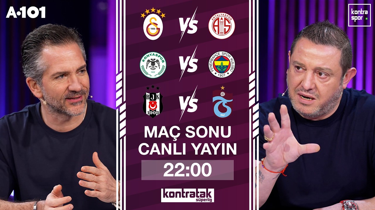 🔴 CANLI | Beşiktaş - Trabzonspor ile Galatasaray ve Fenerbahçe Maç Sonu | Nihat Kahveci, Nebil Evren