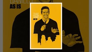 Chad Daniels: As Is