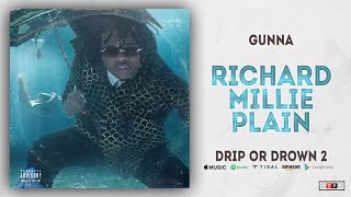 Gunna - Richard Millie Plain (Drip or Drown 2)